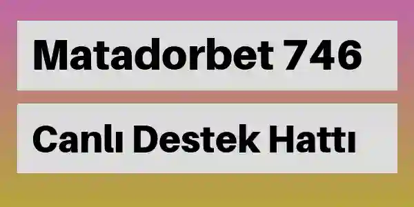 Matadorbet destek 746